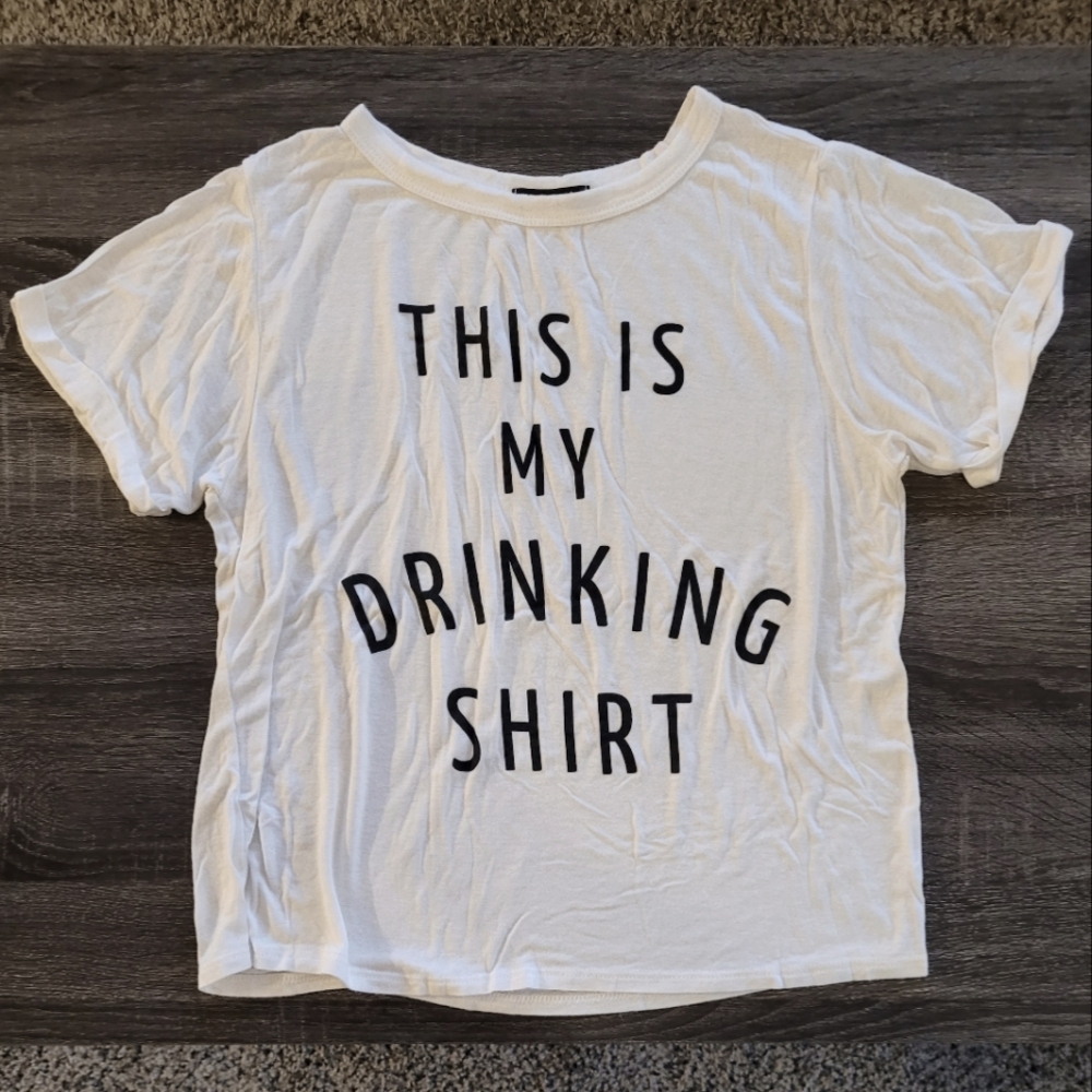 NEW Sweet Claire "This Is My Drinking Shirt" White Top